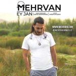 Mehrvan Ey Jan